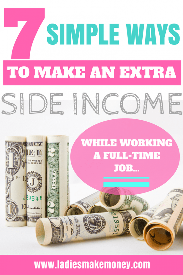 7 Quick Ways To Make Extra Income Working Full Time Fast