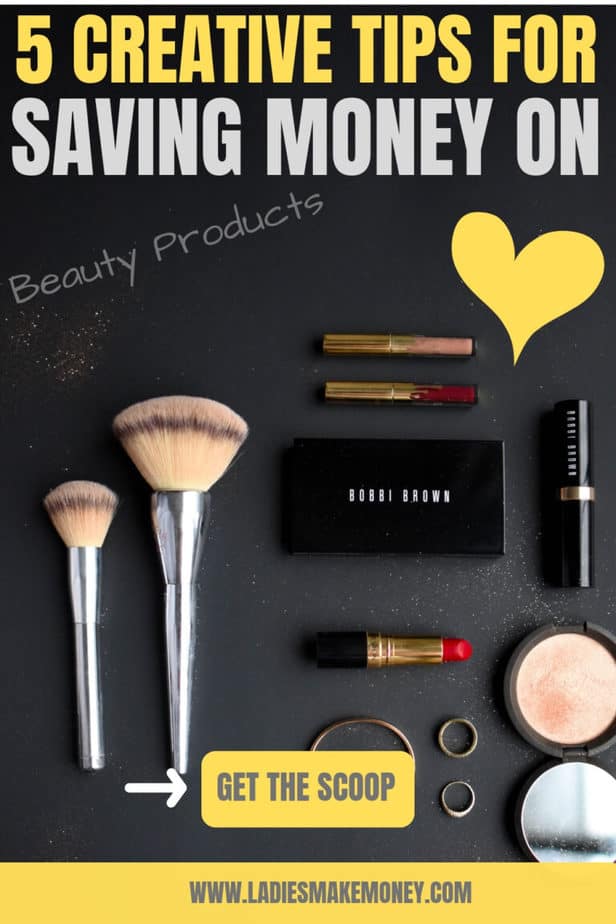 5 Creative Tips For Saving Money on Beauty Products