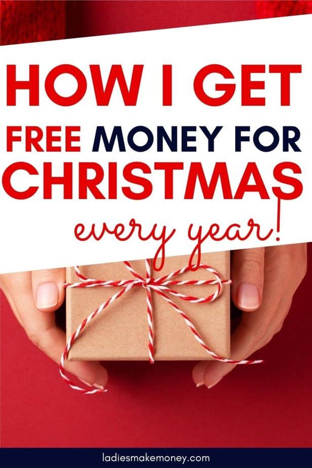 Free Christmas Money How To Make Money at Christmas Time