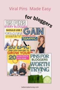 Viral Pins Made Easy For Bloggers - Ladies Make Money Online